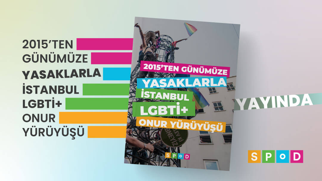 “7 yıldır Onur Yürüyüşlerine katılamayan her bir LGBTİ+’nın öyküsü bu raporun satır aralarındadır” Kaos GL - LGBTİ+ Haber Portalı