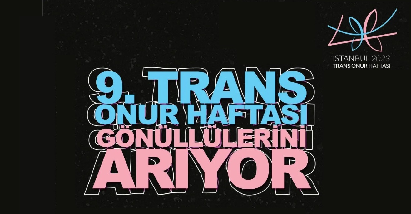 9. Trans Onur Haftası gönüllü toplantısına çağırıyor Kaos GL - LGBTİ+ Haber Portalı