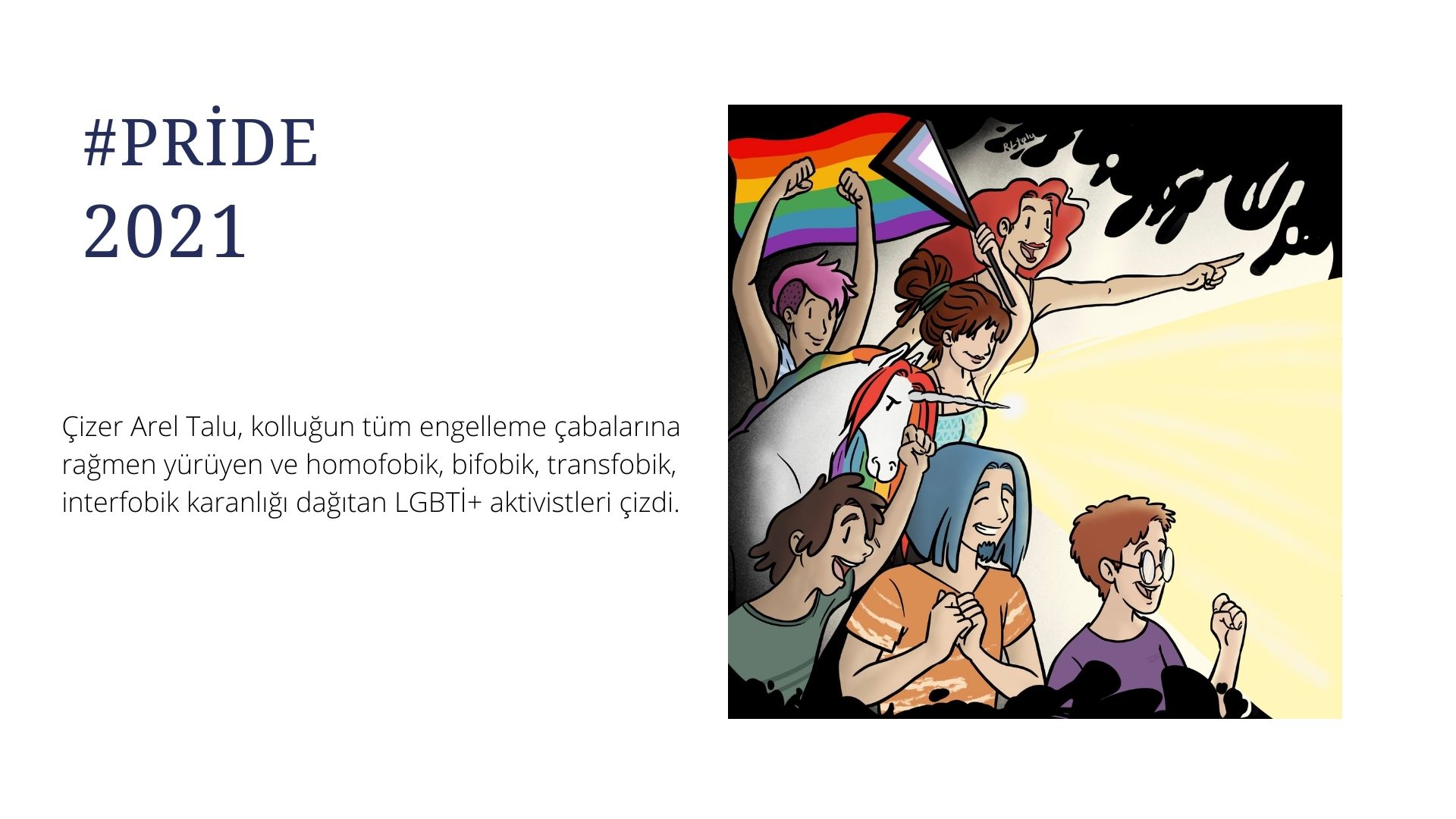 Arel Talu Onur Yürüyüşü’nün ardından çizdi: “Yürüyerek karanlığı dağıtıyoruz” Kaos GL - LGBTİ+ Haber Portalı