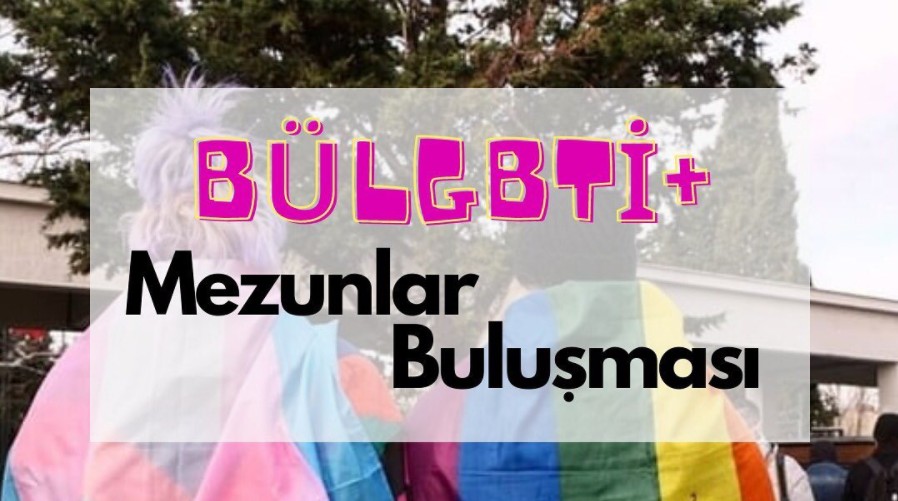 BÜLGBTİ+ Mezunlar Buluşması bu akşam Kaos GL - LGBTİ+ Haber Portalı