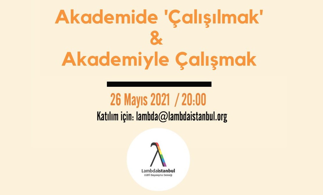 Lambdaistanbul’dan “Akademide ‘Çalışılmak’ & Akademiyle Çalışmak” etkinliği Kaos GL - LGBTİ+ Haber Portalı
