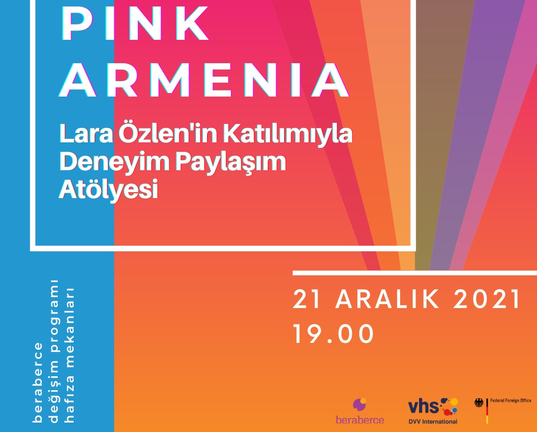 Lara Özlen ile Deneyim Paylaşım Atölyesi: Pink Armenia Kaos GL - LGBTİ+ Haber Portalı
