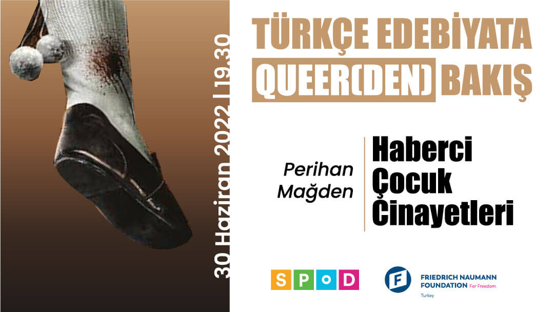 SPoD Türkçe Edebiyata Queer(den) Bakış etkinliklerine devam ediyor: “Haberci Çocuk Cinayetleri” Kaos GL - LGBTİ+ Haber Portalı