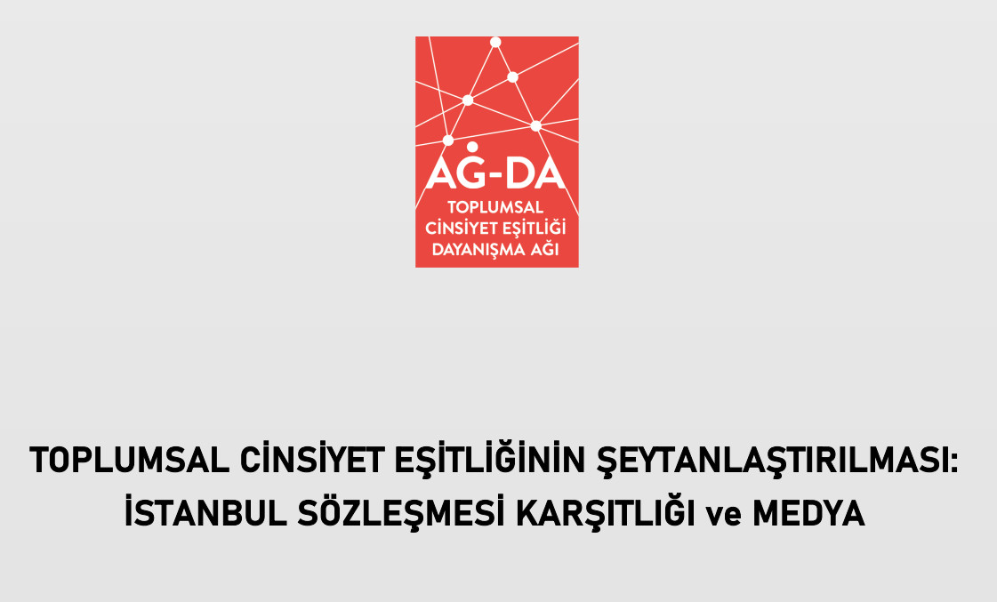 “Toplumsal Cinsiyet Eşitliğinin Şeytanlaştırılması: İstanbul Sözleşmesi Karşıtlığı ve Medya” raporu yayında | Kaos GL - LGBTİ+ Haber Portalı