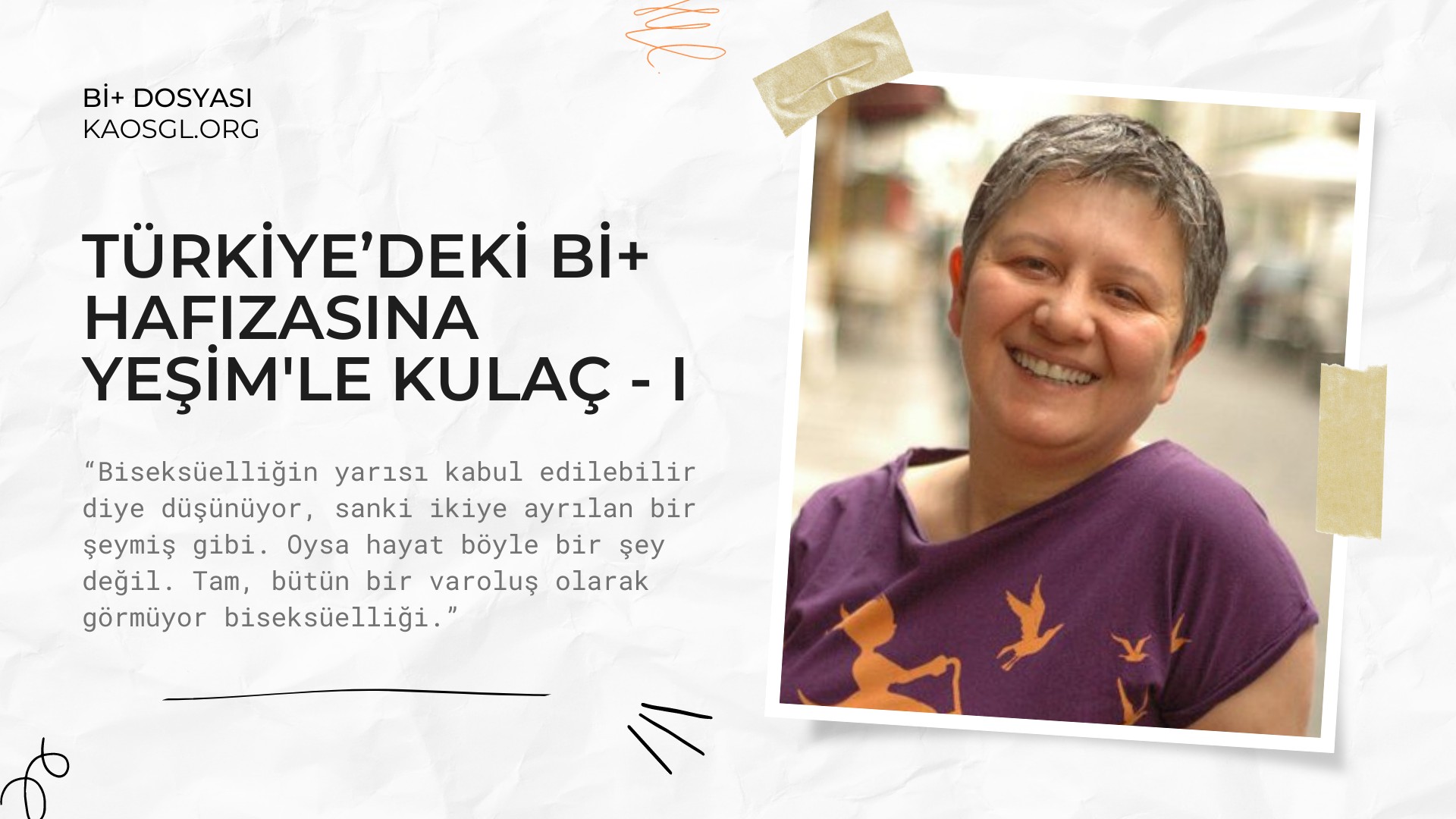 Türkiye’deki Bi+ hafızasına Yeşim'le kulaç - I | Kaos GL - LGBTİ+ Haber Portalı