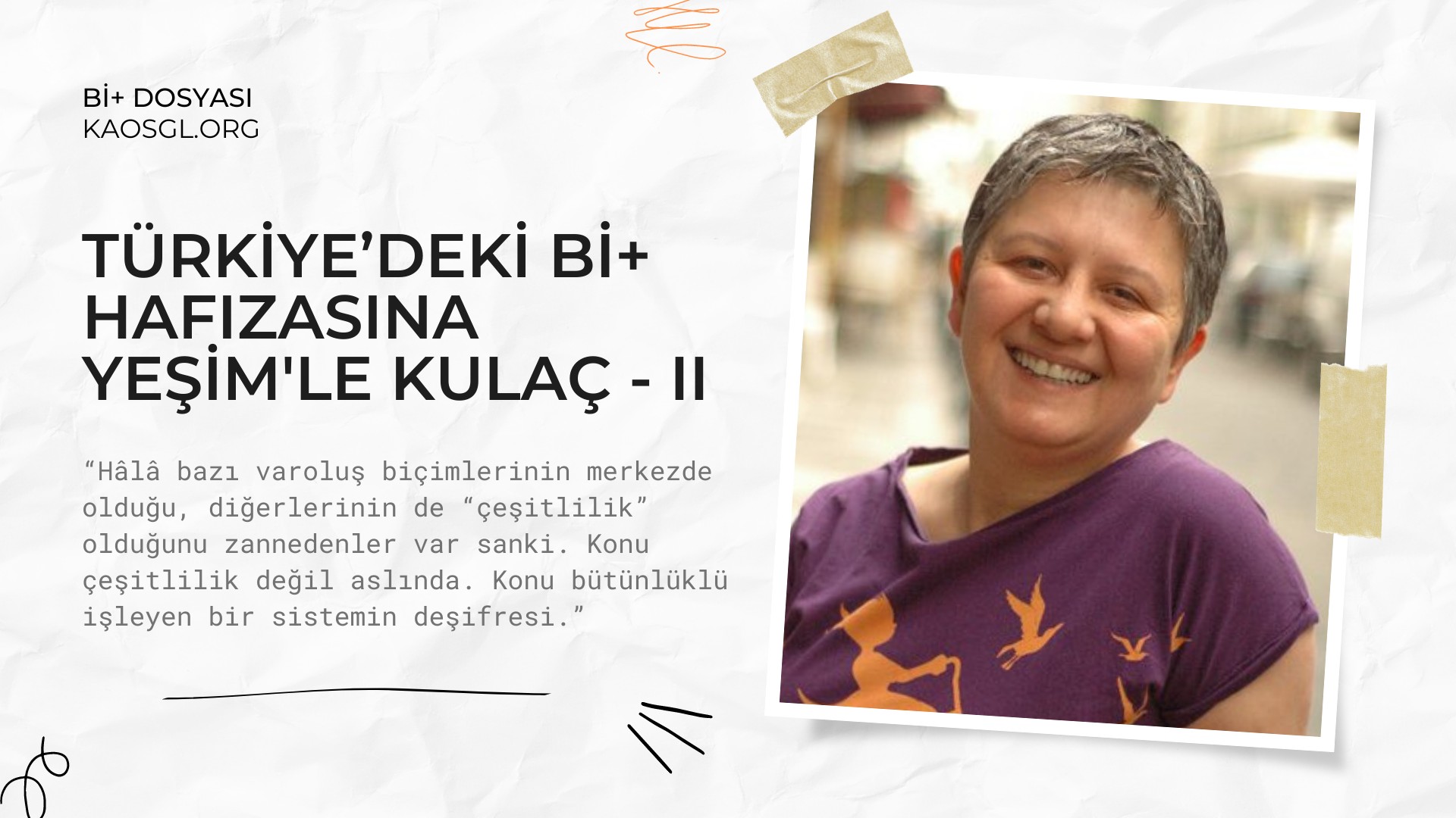 Türkiye’deki Bi+ hafızasına Yeşim’le kulaç - II Kaos GL - LGBTİ+ Haber Portalı