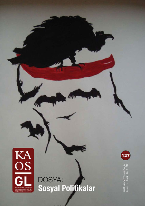 The 127th issue of Kaos GL Magazine on ‘Social Policies’ is out now Kaos GL - News Portal for LGBTI+